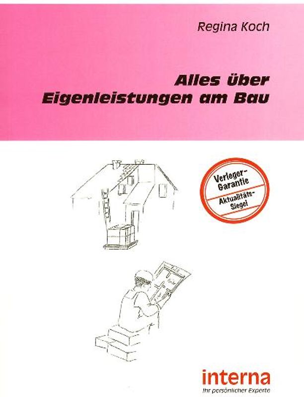 Alles über Eigenleistungen am Bau