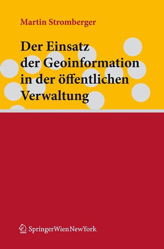 Der Einsatz der Geoinformation in der öffentlichen Verwaltung
