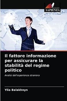 Il fattore informazione per assicurare la stabilità del regime politico