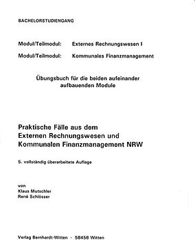 Praktische Fälle aus dem Externen Rechnungswesen und Kommunalen Finanzmanagement NRW