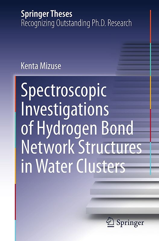 Spectroscopic Investigations of Hydrogen Bond Network Structures in Water Clusters