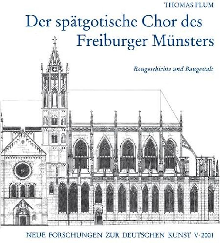 Der spätgotische Chor des Freiburger Münsters