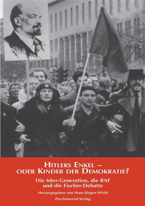 Hitlers Enkel oder Kinder der Demokratie?