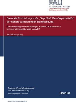 Die erste Fortbildungsstufe "Geprüfte/r Berufsspezialist/in" der höherqualifizierenden Berufsbildung
