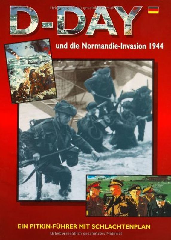 D-Day und die Normandie Invasion 1944 (Pitkin Guides) - Martin Matrix-Evans
