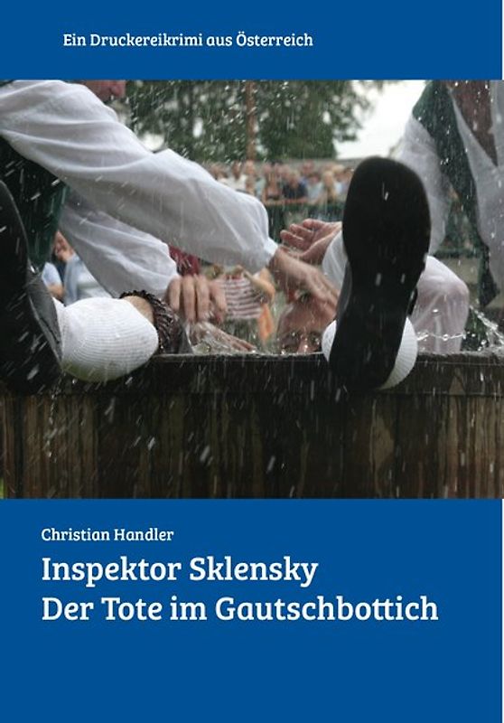 Inspektor Sklensky: Der Tote im Gautschbottich