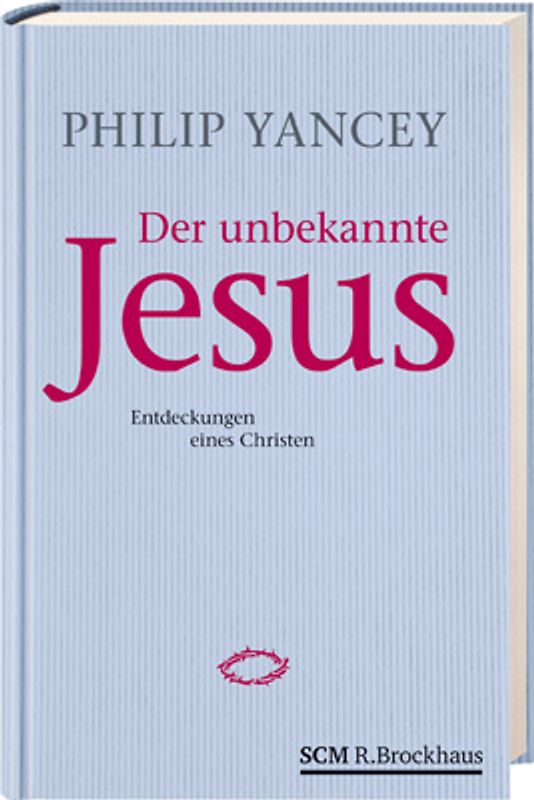 Der unbekannte Jesus