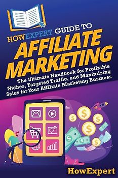 HowExpert Guide to Affiliate Marketing