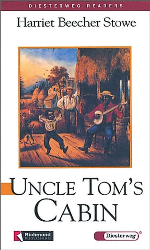 Diesterweg Readers / Uncle Tom's Cabin. Sekundarstufe I