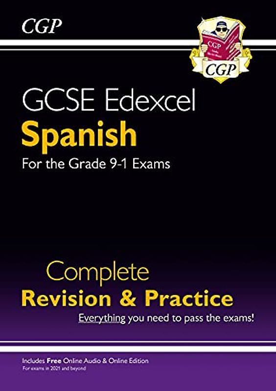 GCSE Spanish Edexcel Complete Revision & Practice + Online Edition & Audio: ideal for the 2023 and 2024 exams (CGP GCSE Spanish 9-1 Revision)