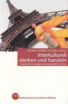 Interkulturell denken und handeln: Theoretische Grundlagen und gesellschaftliche Praxis - Hans Nicklas,  Burkhard Müller, Hagen Kordes [Taschenbuch]