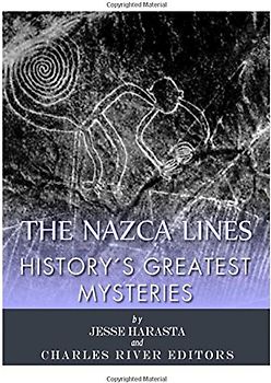 History's Greatest Mysteries: The Nazca Lines