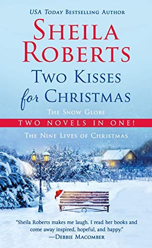 Two Kisses for Christmas: A 2-In-1 Christmas Collection: The Snow Globe / The Nine Lives of Christmas