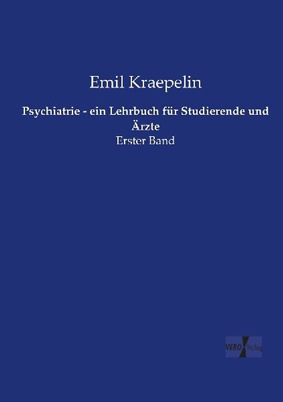 Psychiatrie - ein Lehrbuch für Studierende und Ärzte