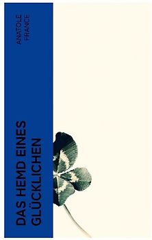 Das Hemd eines Glücklichen