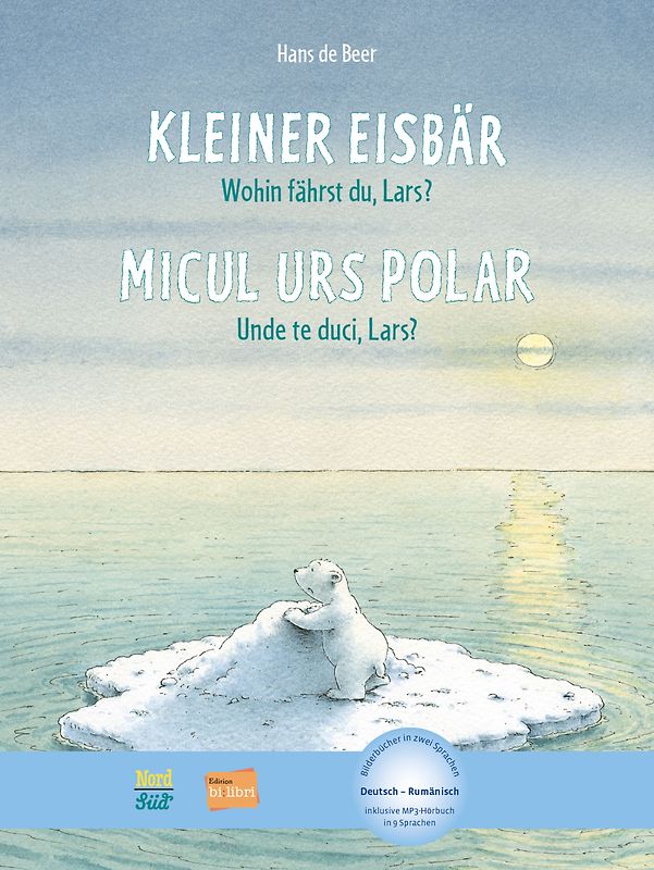 Kleiner Eisbär - Wohin fährst du, Lars? (Deutsch-Rumänisch)