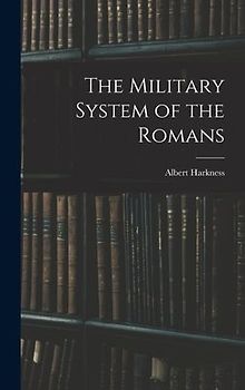 The Military System of the Romans