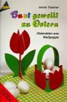 Bunt gewellt zu Ostern. Osterdekoration zu Ostern