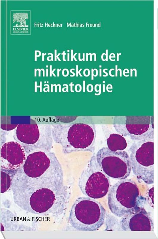 Praktikum der mikroskopischen Hämatologie