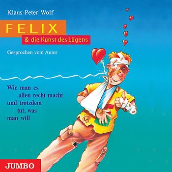 Felix und die Kunst des Lügens