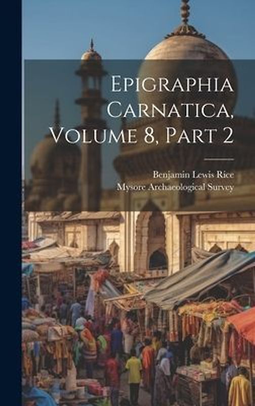 Epigraphia Carnatica, Volume 8, Part 2