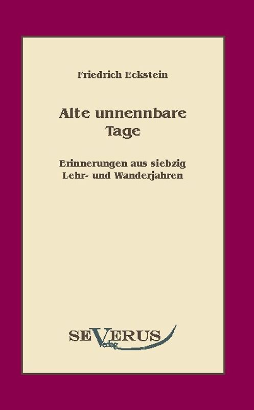 Alte, unnennbare Tage