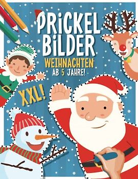 Prickelbilder Weihnachten ab 5 Jahre: Winter Bastelbuch - Prickeln, Malen und Ausschneiden! XXL Prickelset für Kinder ab 3-6 Jahren I Prickel block für Mädchen und Jungen