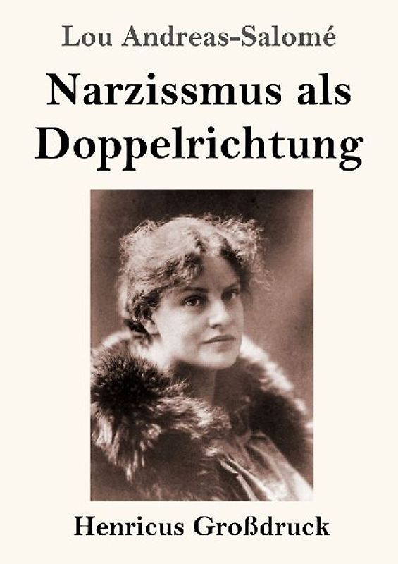 Narzissmus als Doppelrichtung (Großdruck)