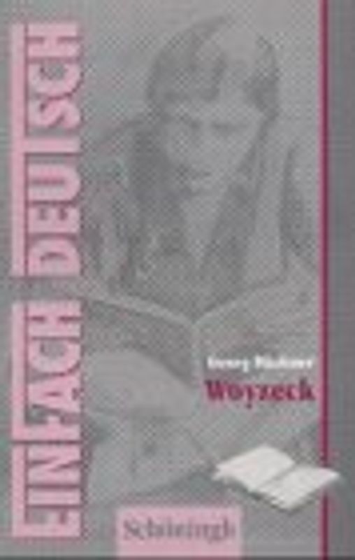 EinFach Deutsch, Woyzeck - Georg Büchner