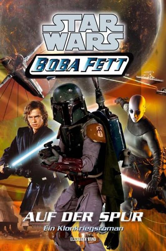 Star Wars Boba Fett. Kampf ums Überleben /Im Kreuzfeuer /Das Labyrinth...