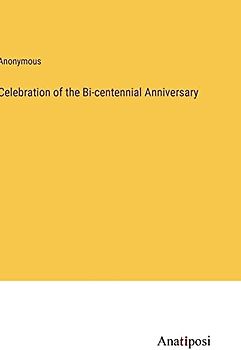 Celebration of the Bi-centennial Anniversary