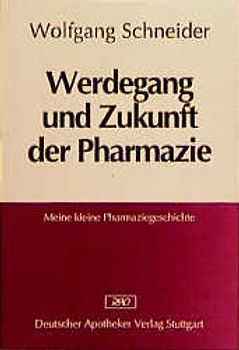 Werdegang und Zukunft der Pharmazie