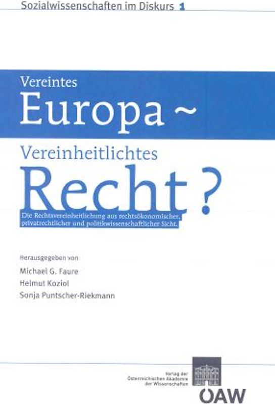 Vereintes Europa - Vereinheitlichtes Recht?