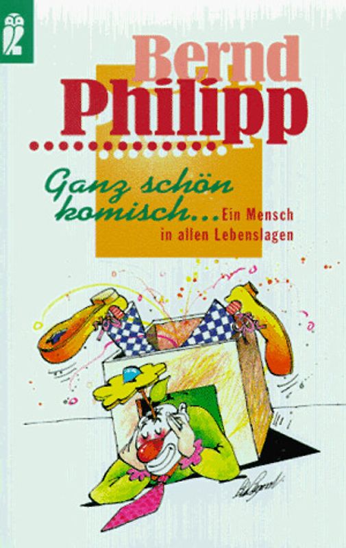 Ganz schön komisch.... Ein Mensch in allen Lebenslagen