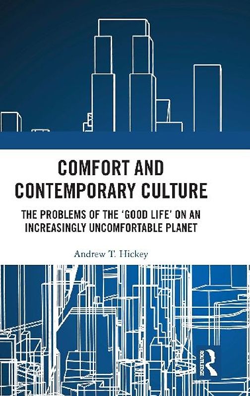 Comfort and Contemporary Culture