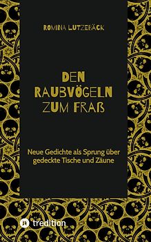 Den Raubvögeln zum Fraß