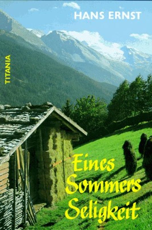 Eines Sommers Seligkeit