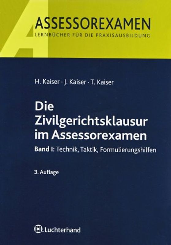 Die Zivilgerichtsklausur im Assessorexamen