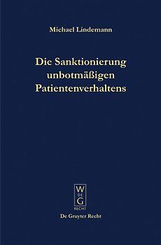 Die Sanktionierung unbotmäßigen Patientenverhaltens