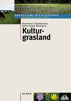 Kulturgrasland. Wiesen, Weiden und verwandte Staudenfluren