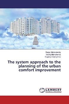 The system approach to the planning of the urban comfort improvement