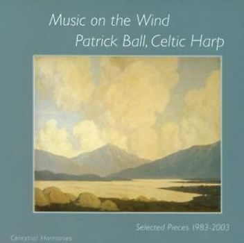 Patrick Ball - Music on the Wind