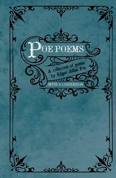 Pocket Poe Poems: A Small Collection of Edgar Allan Poe Poems Small Enough to Carry Around With You in Your Pocket
