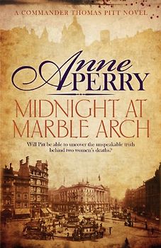 Midnight at Marble Arch (Thomas Pitt 28) - Perry, Anne