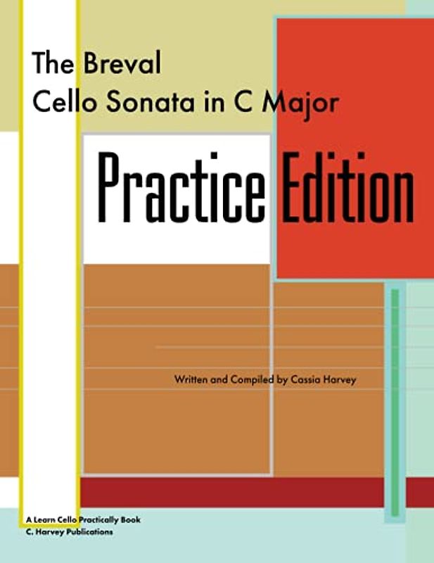 The Breval Cello Sonata in C Major Practice Edition: A Learn Cello Practically Book