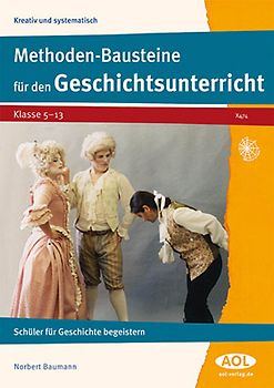 Methoden-Bausteine für den Geschichtsunterricht