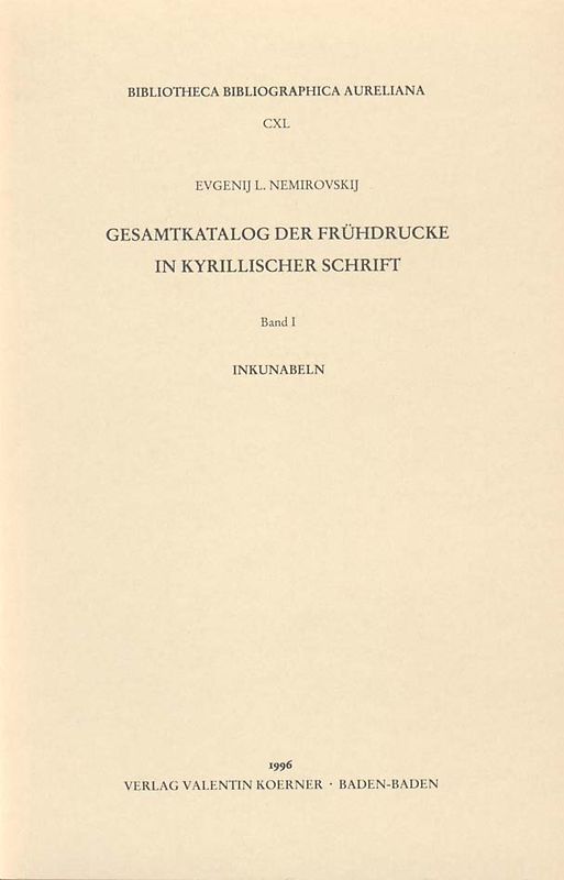 Gesamtkatalog der Frühdrucke in kyrillischer Schrift I-VII