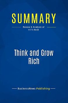 Summary: Think and Grow Rich