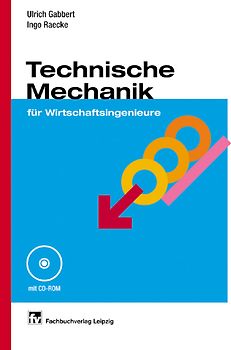 Technische Mechanik für Wirtschaftsingenieure