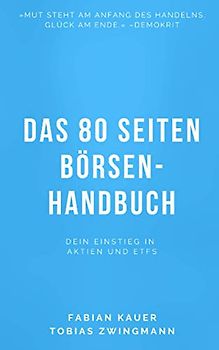 Das 80 Seiten Börsenhandbuch: Dein Einstieg in Aktien und ETFs